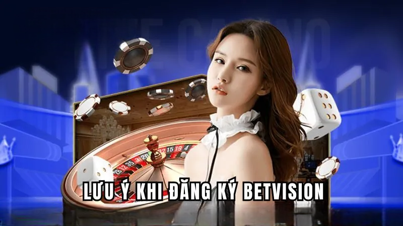 Đăng Ký BETVISION – Sở Hữu Tài Khoản Hội Viên Sau 3 Bước